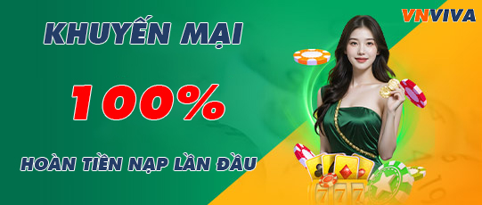 Khuyến mại 100%: Hoàn Tiền Nạp Lần Đầu cho thành viên mới