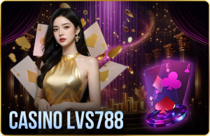 Lvs788 - Sòng bạc Las Vegas Sun trực tuyến uy tín xanh chín